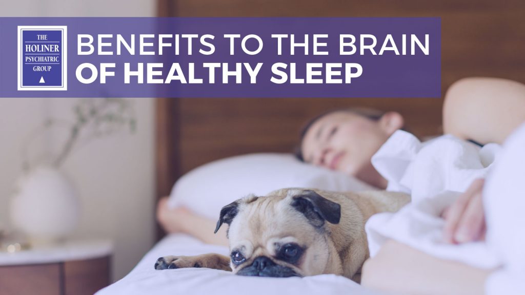 Surprising Health Benefits Of Sleep On The Brain | Holiner Psychiatric ...